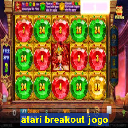 atari breakout jogo